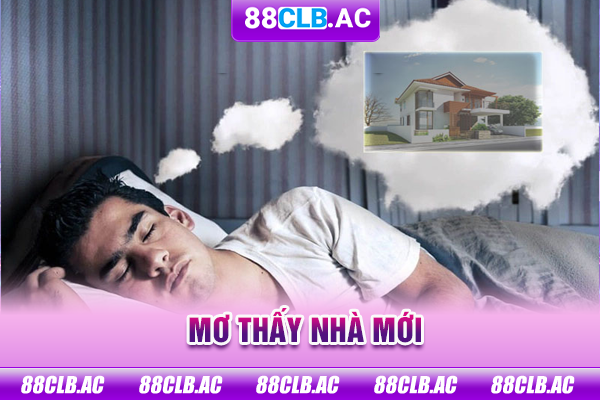 Mơ thấy nhà mới